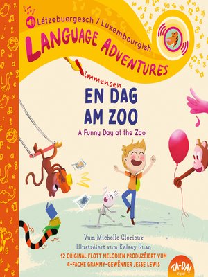 cover image of TA-DA! En immensen Dag am Zoo (A Funny Day at the Zoo, Luxembourgish/Lëtzebuergesch language edition)